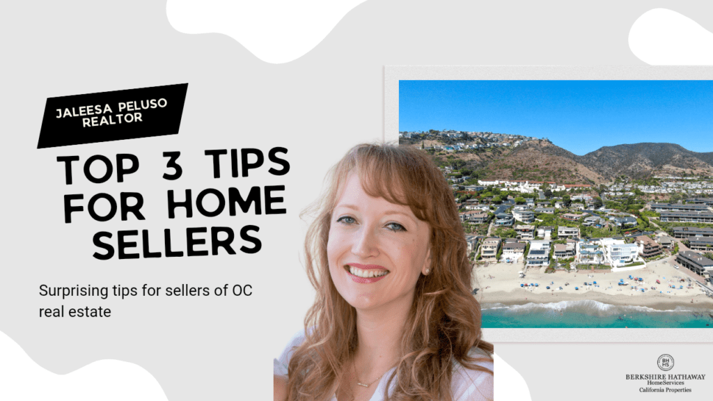 Top 3 tips for oc home sellers
